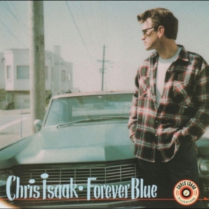 Chris Isaak - Forever Blue (30th Anniversary Edition) in the group OUR PICKS / Friday Releases / 2025-11-21 at Bengans Skivbutik AB (5640927)