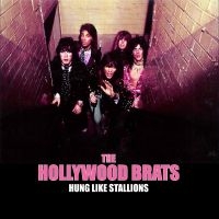 Hollywood Brats The - Hung Like Stallions in the group VINYL / Upcoming releases / Pop-Rock at Bengans Skivbutik AB (5640930)