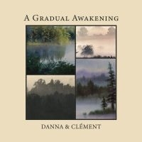 Danna And Clément - A Gradual Awakening in the group VINYL / Upcoming releases / Pop-Rock at Bengans Skivbutik AB (5640932)