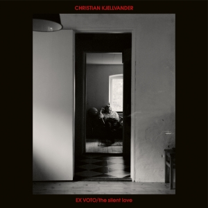 Christian Kjellvander - Ex Voto / The Silent Love (Vinyl) in the group VINYL / Upcoming releases / Pop-Rock,Svensk Musik at Bengans Skivbutik AB (5640933)