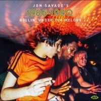 Various Artists - Jon Savage's 1986-1990: Rollin' Und in the group CD / Upcoming releases / Pop-Rock at Bengans Skivbutik AB (5641043)