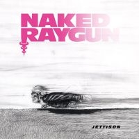 Naked Raygun - Jettison (Grape Crush Vinyl Lp) in the group VINYL / Upcoming releases / Pop-Rock at Bengans Skivbutik AB (5641048)