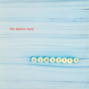 Aphex Twin - Classics in the group VINYL / Upcoming releases / Elektroniskt,Pop-Rock at Bengans Skivbutik AB (5641088)
