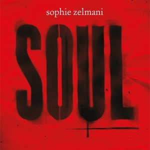 Sophie Zelmani - Soul in the group VINYL / Upcoming releases / Pop-Rock,Svensk Musik at Bengans Skivbutik AB (5641101)