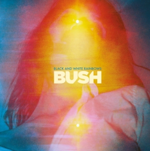 Bush - Black And White Rainbows in the group OTHER / -Start BM CD at Bengans Skivbutik AB (5641147)