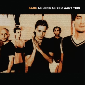 Kane - As Long As You Want This in the group VINYL / Upcoming releases / Pop-Rock at Bengans Skivbutik AB (5641326)