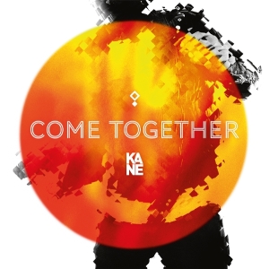 Kane - Come Together in the group OUR PICKS / Friday Releases / 2025-10-10 at Bengans Skivbutik AB (5641330)