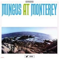 Mingus Charles - Mingus At Monterey in the group CD / Upcoming releases / Jazz at Bengans Skivbutik AB (5641351)