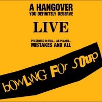Bowling For Soup - A Hangover You Definitely Deserve ( in the group CD / Upcoming releases / Pop-Rock at Bengans Skivbutik AB (5641353)