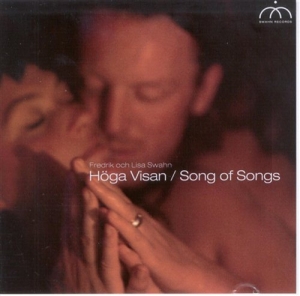 Swahn Fredrik & Lisa - Höga Visan / Song Of Songs in the group CD / Övrigt at Bengans Skivbutik AB (5641497)