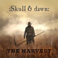 Skull & Dawn - Harvest The (Digipack) in the group CD / Upcoming releases / Hårdrock at Bengans Skivbutik AB (5641524)