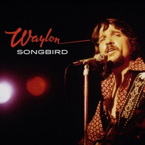 Waylon Jennings - Songbird (CD) in the group OUR PICKS / Friday Releases / 2025-10-17 at Bengans Skivbutik AB (5641560)