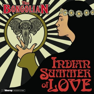 Bongolian The - Indian Summer Of Love (Indie Exclus in the group OUR PICKS / Friday Releases / 2025-10-03 at Bengans Skivbutik AB (5641604)