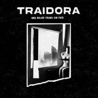 Traidora - Una Mujer Trans Sin País in the group VINYL / Upcoming releases / Pop-Rock at Bengans Skivbutik AB (5641609)
