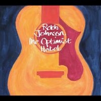 Robb Johnson - The Optimist Hotel in the group CD / Upcoming releases / World Music at Bengans Skivbutik AB (5641614)