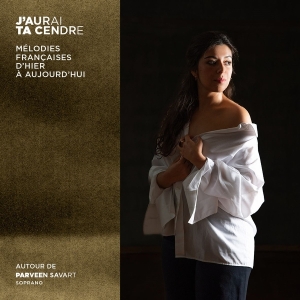 Parveen Savart - J'aurai Ta Cendre in the group CD / Upcoming releases / Classical at Bengans Skivbutik AB (5641863)