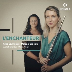 Alice Szymanski & Melanie Bracale & Lucille Richardot & Marie Ythier - L’Enchanteur in the group CD / Upcoming releases / Classical at Bengans Skivbutik AB (5641875)