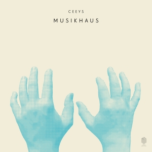 Ceeys - Musikhaus in the group OUR PICKS / Frontpage - Vinyl New & Forthcoming at Bengans Skivbutik AB (5641939)