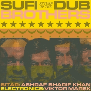 Sufi Dub Brothers - Return Of The Sufi Dub Brothers in the group VINYL / Upcoming releases / World Music at Bengans Skivbutik AB (5642075)