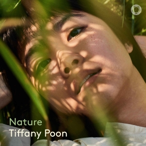 Tiffany Poon - Nature in the group CD / Upcoming releases / Classical at Bengans Skivbutik AB (5642097)