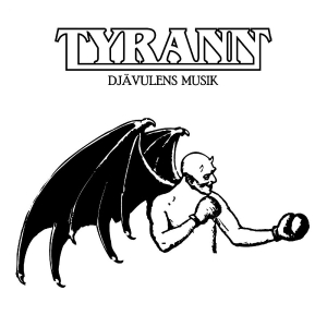 Tyrann - Djävulens Musik in the group CD / Upcoming releases / Hårdrock at Bengans Skivbutik AB (5642298)