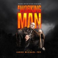 Fry Jared Michael - A Working Man (Original Motion Pict in the group OUR PICKS / Friday Releases / 2025-11-07 at Bengans Skivbutik AB (5642369)