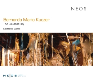 Bernardo Mario Kuczer - The Loudest Sky in the group OUR PICKS / Friday Releases / 2025-10-24 at Bengans Skivbutik AB (5642502)