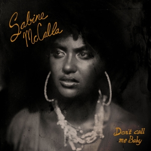 Mccalla Sabine - Don't Call Me Baby (Orange / Black in the group VINYL / Upcoming releases / Pop-Rock at Bengans Skivbutik AB (5642661)