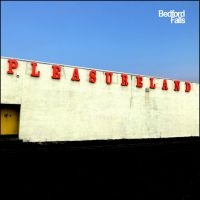 Bedford Falls - Pleasureland in the group OUR PICKS / Friday Releases / 2025-10-31 at Bengans Skivbutik AB (5642775)