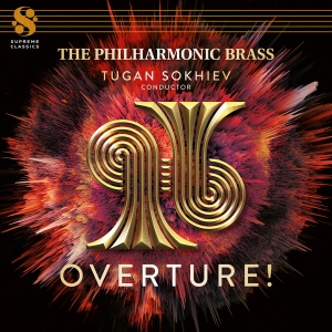 The Philharmonic Brass Tugan Sokhi - Overture! in the group MUSIK / SACD / Kommande / Klassiskt at Bengans Skivbutik AB (5642967)