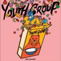 Youth Group - Big Whoop in the group VINYL / Upcoming releases / Pop-Rock at Bengans Skivbutik AB (5643044)