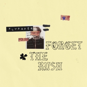 Flypaper - Forget The Rush (Ltd Blue+Yellow Vi in the group OUR PICKS / Friday Releases / 2025-11-07 at Bengans Skivbutik AB (5643115)