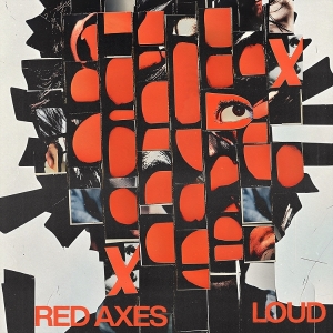 Red Axes - Loud in the group VINYL / Upcoming releases / Elektroniskt at Bengans Skivbutik AB (5643229)