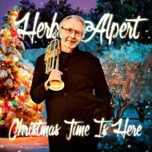 Herb Alpert - Christmas Time Is Here in the group OUR PICKS / Friday Releases / 2025-11-07 at Bengans Skivbutik AB (5643571)
