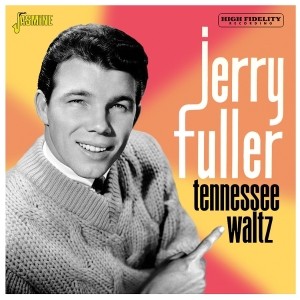 Jerry Fuller - Tennessee Waltz in the group CD / Pop-Rock at Bengans Skivbutik AB (5643981)
