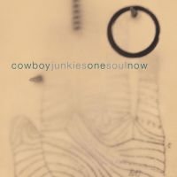 Cowboy Junkies - One Soul Now (Ltd Edition Yellow Ma in the group VINYL / Upcoming releases / Pop-Rock at Bengans Skivbutik AB (5644091)
