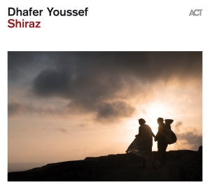 Dhafer Youssef - Shiraz in the group OTHER / Kommande - alla format at Bengans Skivbutik AB (5644181)
