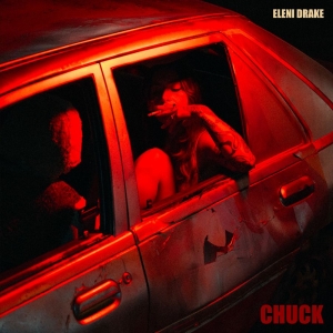 Drake Eleni - Chuck in the group OUR PICKS / Friday Releases / 2025-11-14 at Bengans Skivbutik AB (5644271)