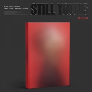 Bae Jin Young  - Still Young (Reflect Ver.) in the group CD / Upcoming releases / K-Pop at Bengans Skivbutik AB (5644374)