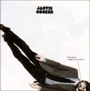 Jarvis Cocker - Further Complications (Black Vinyl + Maxisingle) in the group VINYL / Pop-Rock at Bengans Skivbutik AB (5644479)