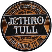 Jethro Tull - Patch Too Old To Rock Roll Too Youn in the group MERCHANDISE / Accessoarer / Kommande / Pop-Rock at Bengans Skivbutik AB (5644584)
