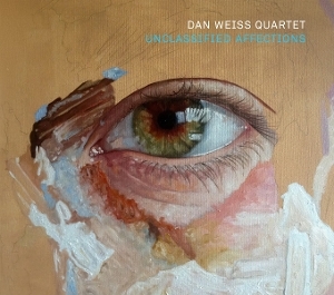 Dan Weiss Quartet - Unclassified Affections in the group CD / Jazz at Bengans Skivbutik AB (5644599)