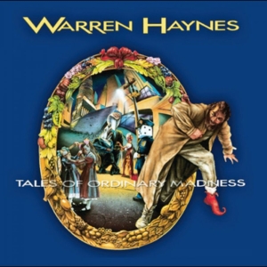 Warren Haynes - Tales Of Ordinary Madness in the group OUR PICKS / Friday Releases / 2025-10-17 at Bengans Skivbutik AB (5644860)