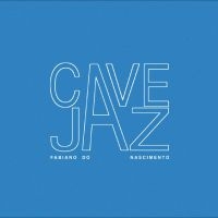 Fabiano Do Nascimento - Cavejaz in the group VINYL / Upcoming releases / Jazz at Bengans Skivbutik AB (5644879)