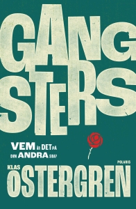Klas Östergren - Gangsters in the group OTHER / Books at Bengans Skivbutik AB (5644928)