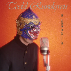 Todd Rundgren - A Cappella Rsd Bf in the group OUR PICKS / Record Store Day / RSD BF 2025 at Bengans Skivbutik AB (5645003)