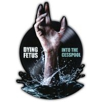 Dying Fetus - Into The Cesspool (Rsd Exclusive Bf in the group OUR PICKS / Record Store Day / RSD BF 2025 at Bengans Skivbutik AB (5645033)