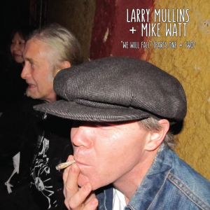 Larry Mullins & Mike Watt - We Will Fall (Random Gold Or Black Vinyl)  Rsd Bf in the group OUR PICKS / Record Store Day / RSD BF 2025 at Bengans Skivbutik AB (5645070)