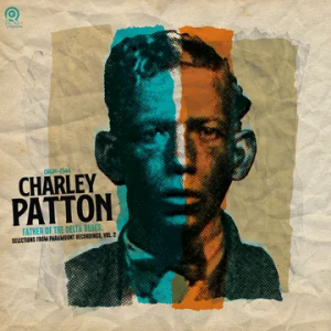 Charley Patton - Father Of The Delta Blues: From Paramount Recordings, Vol. 2 (Transparent Orange Vinyl)  Rsd Bf in the group OUR PICKS / Record Store Day / RSD BF 2025 at Bengans Skivbutik AB (5645078)