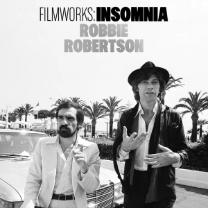 Robbie Robertson - Filmworks: Insomnia  Rsd Bf in the group OUR PICKS / Record Store Day / RSD BF 2025 at Bengans Skivbutik AB (5645083)